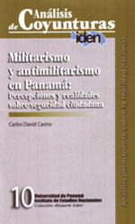 Militarismo y antimilitarismo en Panamá: Percepciones y realidades sobre seguridad ciudadana