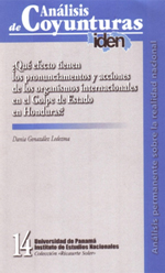 ¿Qué efecto tienen los pronunciamientos y acciones de los organismos internacionales en el Golpe de Estado en Honduras?