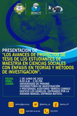 Afiche: Avances de proyectos de tesis de los estudiantes de la Maestría en Ciencias Sociales con Énfasis en Teorías y Métodos de Investigación